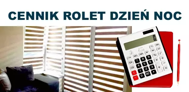Cennik rolet dzień noc Warszawa Wyszków Radzymin Pułtusk